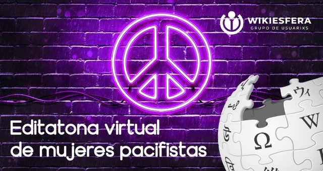 Editatona virtual de mujeres pacifistas #9M