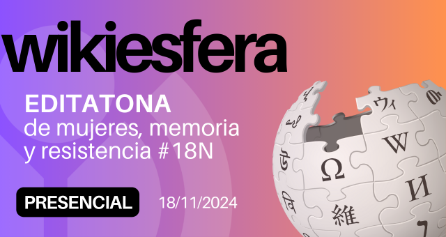 Editatona de mujeres, memoria y resistencia #18N