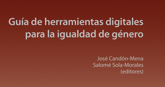 Capítulo en la “Guía de herramientas digitales para la igualdad de género”