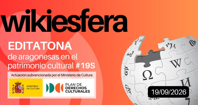 Editatona de aragonesas en el patrimonio cultural #19S | [WikiAragón]