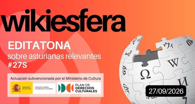 Editatona sobre asturianas relevantes #27S | [Wikiasturianes]